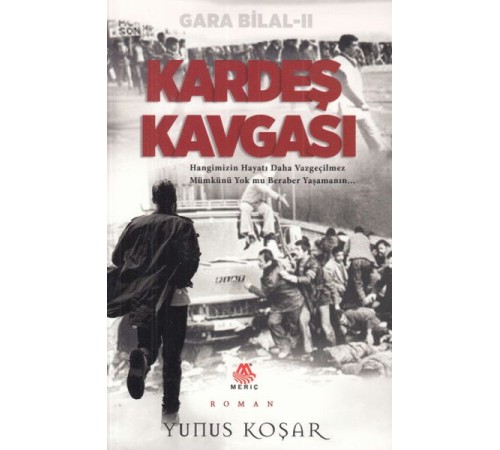 Gara Bilal II -Kardeş Kavgası