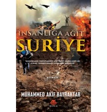 İnsanlığa Ağıt Suriye