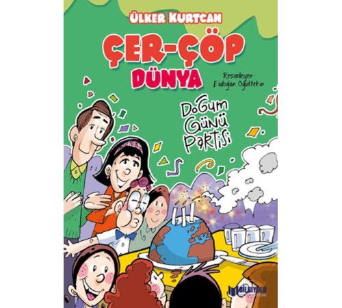 Çer-Çöp Dünya Doğum Günü Partisi