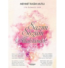 Sazım Sözüm Allah’tandır