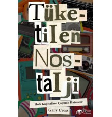 Tüketilen Nostalji
