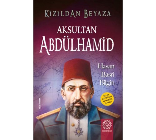 Kızıldan Beyaza Aksultan Abdülhamid