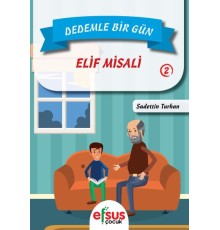 Dedemle Bir Gün 2 - Elif Misali