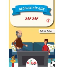 Dedemle Bir Gün 3 - Saf Saf