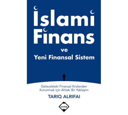İslami Finans ve Yeni Finansal Sistem