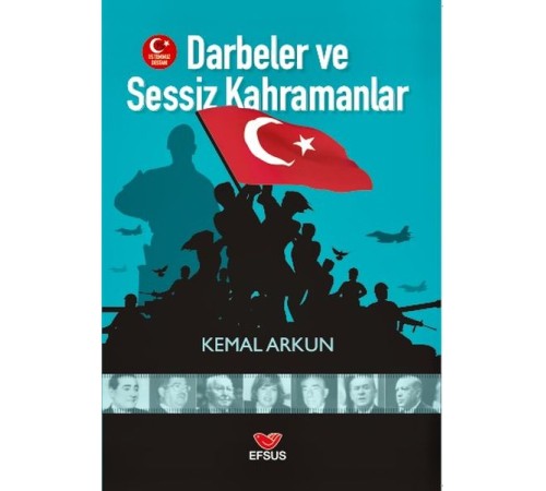 Darbeler ve Sessiz Kahramanlar Darbeler ve Sessiz Kahramanlar