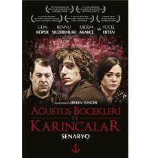 Ağustos Böcekleri ve Karıncalar