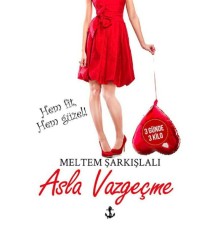 Asla Vazgeçme