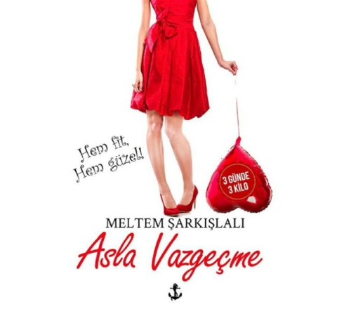 Asla Vazgeçme Asla Vazgeçme