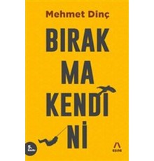 Bırakma Kendini