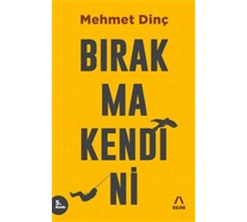 Bırakma Kendini