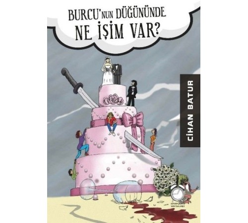 Burcunun Düğününde Ne İşim Var?