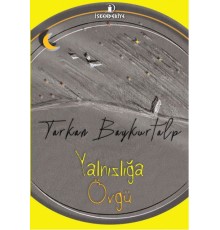 Yalnızlığa Övgü