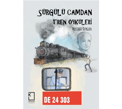 Sürgülü Camdan Tren Öyküleri