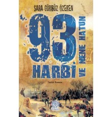 93 Harbi ve Nene Hatun