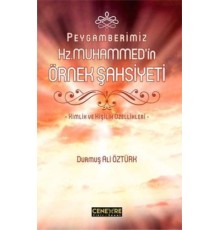 Peygamberimiz Hz. Muhammed'in Örnek Şahsiyeti
