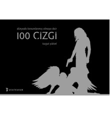 Dünyada Konumlanmış Olmaya Dair 100 Çizgi