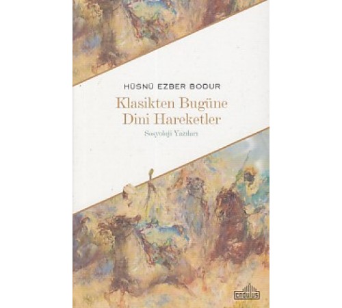 Klasikten Bugüne Dini Hareketler