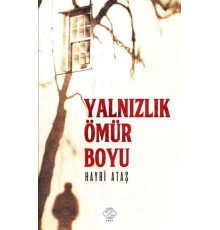Yalnızlık Ömür Boyu