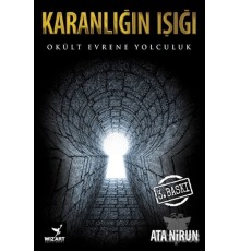 Karanlığın Işığı Okült Evrene Yolculuk