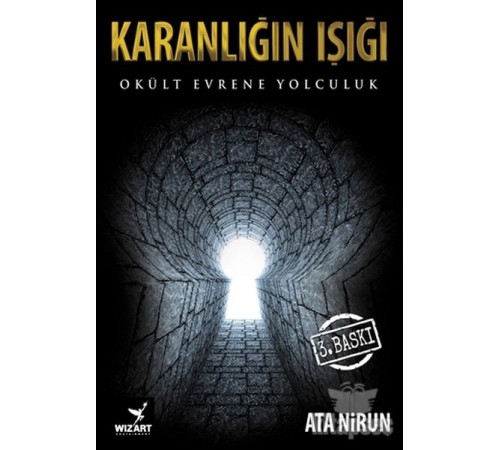 Karanlığın Işığı Okült Evrene Yolculuk