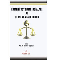 Ermeni Soykırım İddiaları ve Uluslararası Hukuk