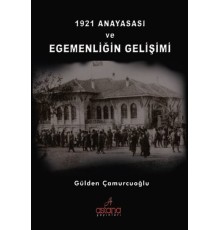 1921 Anayasası ve Egemenliğin Gelişimi