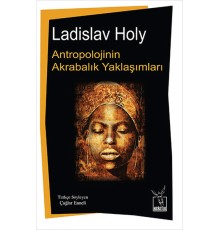 Antropolojinin Akrabalık Yaklaşımları