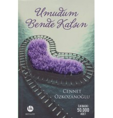 Umudum Bende Kalsın