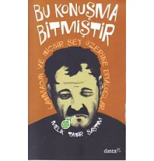 Bu Konuşma Bitmiştir