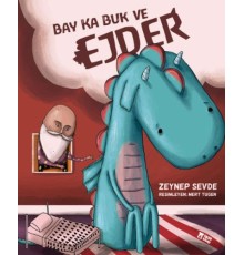 Bay Ka Buk ve Ejder (Ciltli)