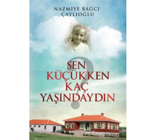 Sen Küçükken Kaç Yaşındaydın