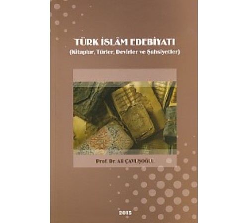 Türk İslam Edebiyatı Türk İslam Edebiyatı