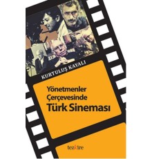 Yönetmenler Çerçevesinde Türk Sineması