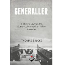 Generaller  II. Dünya Savaşı'ndan Günümüze Amerikan Askeri Komutası