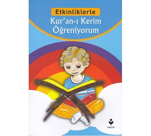 Etkinliklerle - Kur'an-ı Kerim Öğreniyorum Etkinliklerle - Kur'an-ı Kerim Öğreniyorum