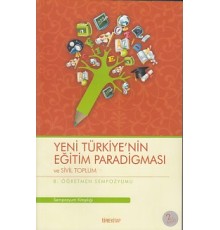 8. Öğretmen Sempozyumu - Yeni Türkiye'nin Eğitim Paradigması ve Sivil Toplum