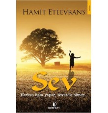 Sev  Herkes Hata Yapar, Severek Ölmez...