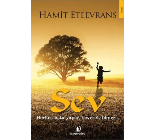 Sev  Herkes Hata Yapar, Severek Ölmez...