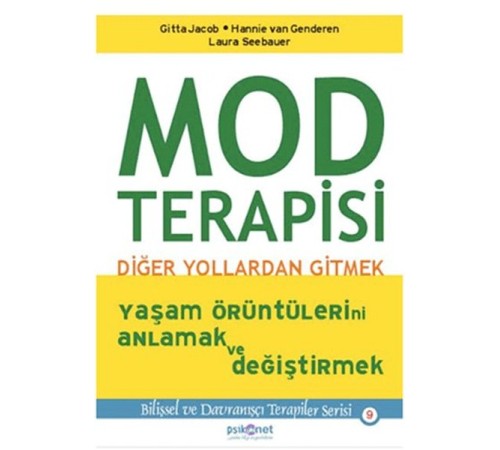 Mod Terapisi: Diğer Yollardan Gitmek