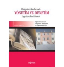 İlköğretim Okullarında Yönetim ve Denetim Uygulama Rehberi