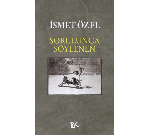 Sorulunca Söylenen Sorulunca Söylenen