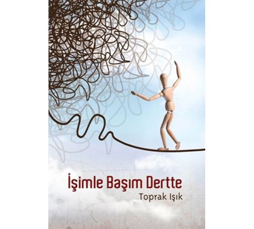 İşimle Başım Dertte