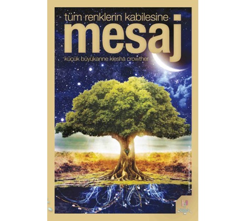 Tüm Renklerin Kabilesine Mesaj