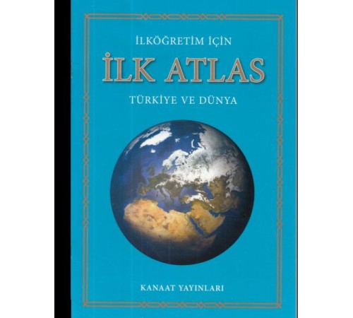 İlköğretim İçin İlk Atlas İlköğretim İçin İlk Atlas
