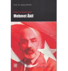 İman ve İsyan Şairi Mehmet Akif