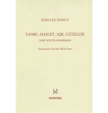 Tanrı, Adalet, Aşk, Güzellik  Dört Küçük Konferans