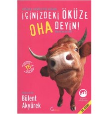 İçinizdeki Öküze Oha Deyin!