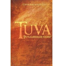 Tuva - Peygamberler Vadisi