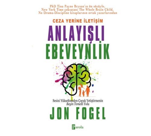 Ceza Yerine İletişim: Anlayışlı Ebeveynlik
